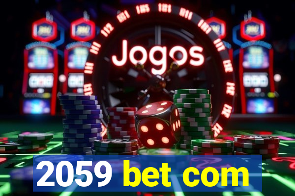 2059 bet com